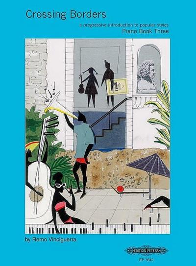 CROSSING BORDERS VOL.3 :  PROGRESSIVE INTRODUCTION  TO POPULAR STYLES FOR PIANO