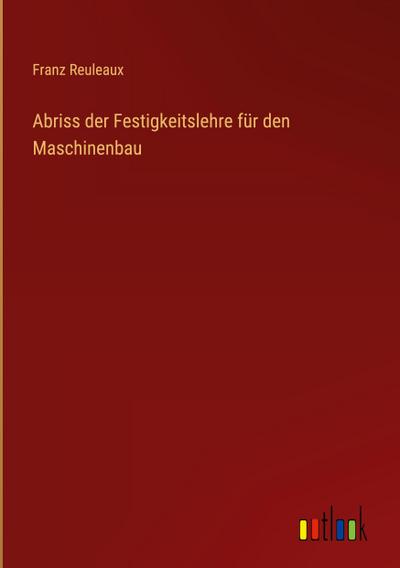 Abriss der Festigkeitslehre für den Maschinenbau