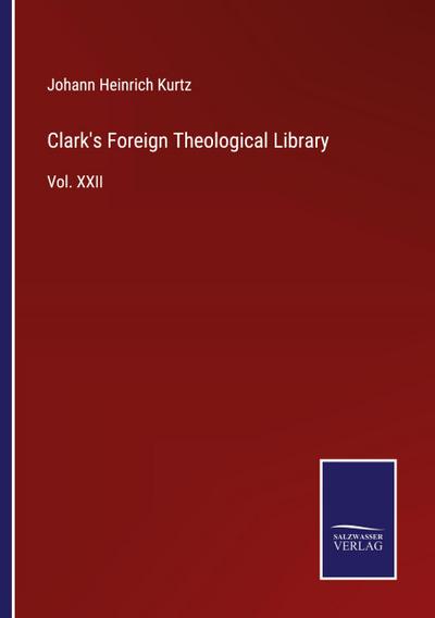 Clark’s Foreign Theological Library