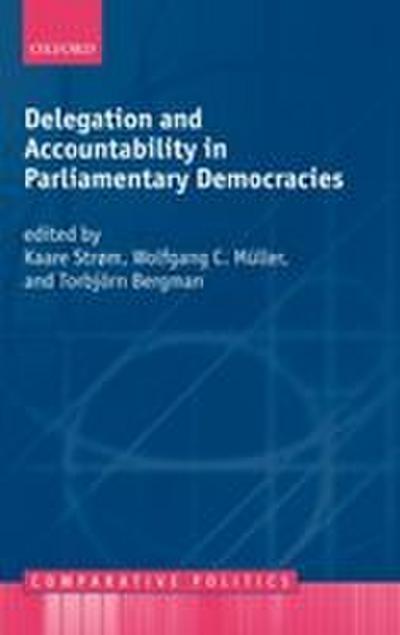 Delegation and Accountability in Parliamentary Democracies