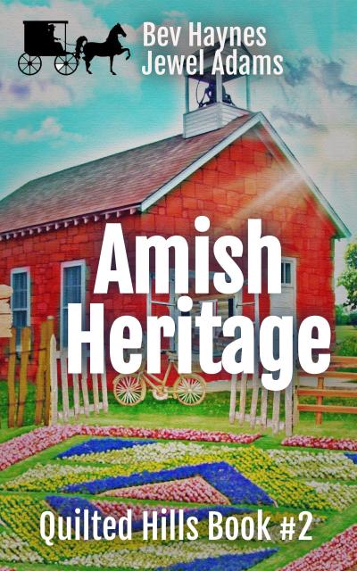 Amish Heritage (Quilted Hills, #2)