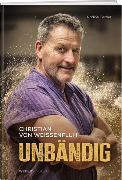 Christian von Weissenfluh - Unbändig