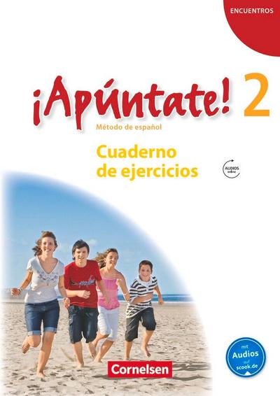 ¡Apúntate! - Ausgabe 2008 - Band 2 - Cuaderno de ejercicios mit Audio online