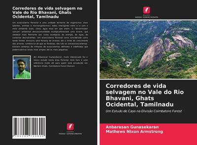 Corredores de vida selvagem no Vale do Rio Bhavani, Ghats Ocidental, Tamilnadu