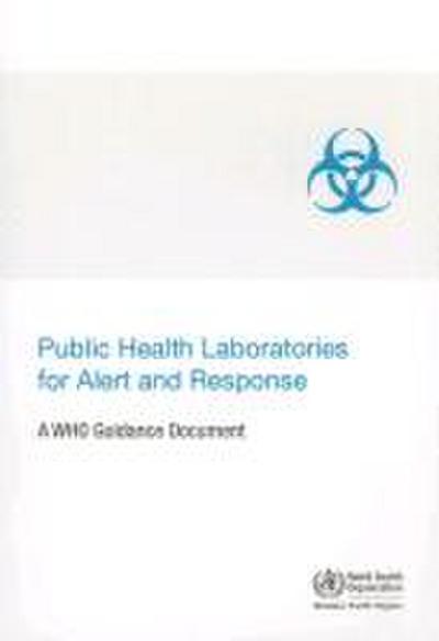 Public Health Laboratories for Alert and Response