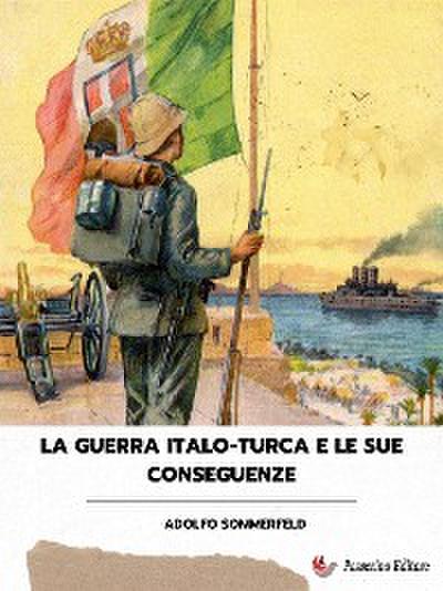 La guerra italo-turca e le sue conseguenze