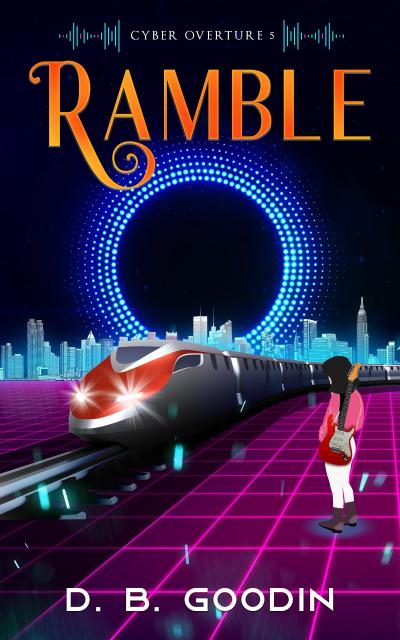 Ramble (Cyber Overture, #5)