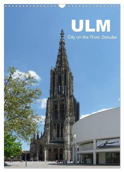 Ulm, City on the River Danube / UK-Version (Wall Calendar 2027 DIN A3 portrait), CALVENDO 12 Month Wall Calendar