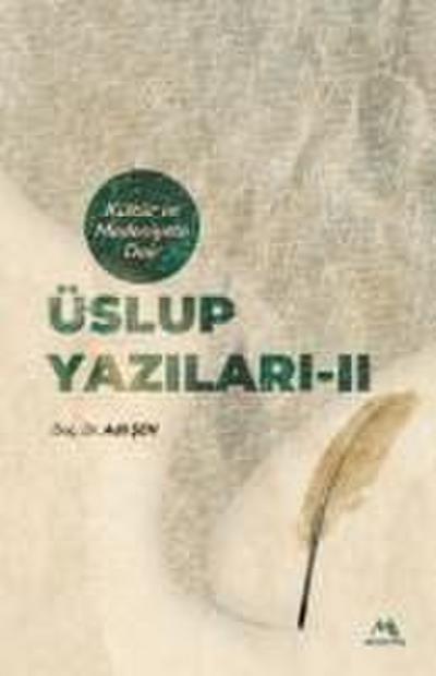 Kültür ve Medeniyete Dair Üslup Yazilari-II