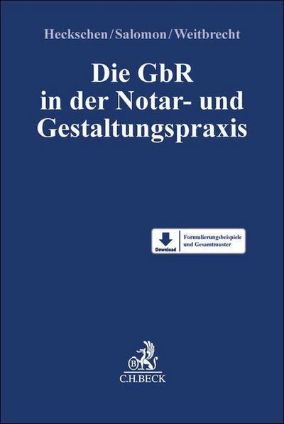 Die GbR in der Notar- und Gestaltungspraxis