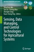 Sensing, Data Managing, and Control Technologies for Agricultural Systems