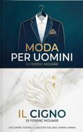 Moda per uomini e Il cigno