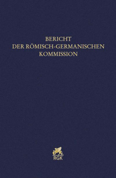 Bericht der Römisch-Germanischen Kommission 103 (2022)