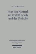 Jesus von Nazareth im Umfeld Israels und der Urkir
