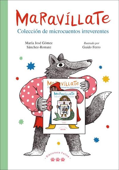 Maravíllate : colección de microcuentos irreverentes