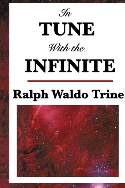 In Tune with the Infinite