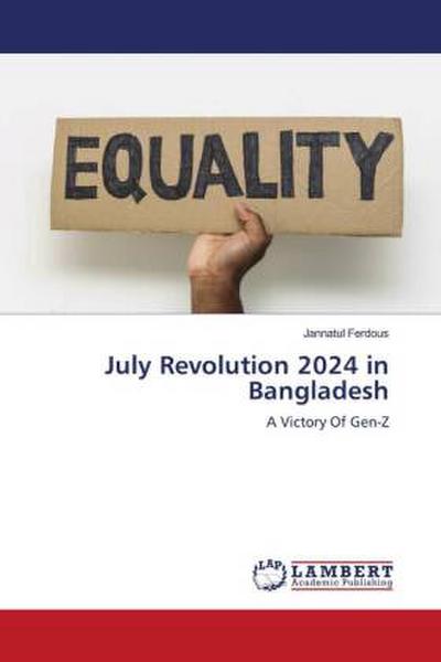 July Revolution 2024 in Bangladesh