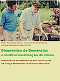 Diagnóstico de Demências e Institucionalização do Idoso do idoso