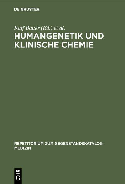 Humangenetik und Klinische Chemie