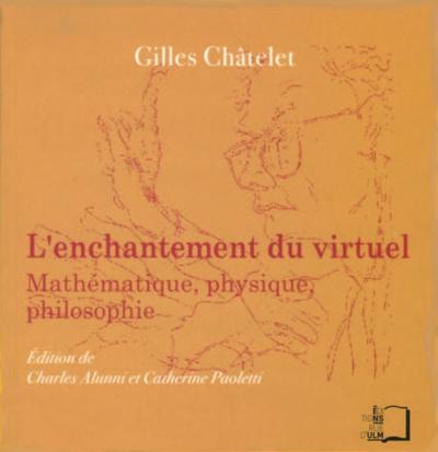 L’’Enchantement du virtuel - Mathématique, physique, philosophie