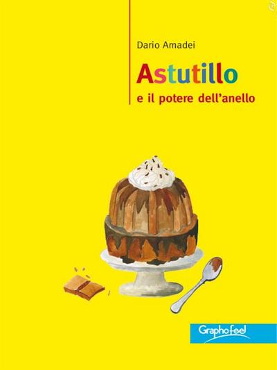 Astutillo e il potere dell’anello