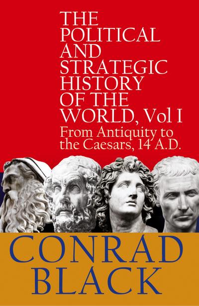The Political and Strategic History of the World, Vol I