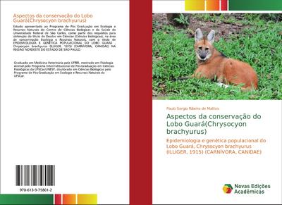 Aspectos da conservação do Lobo Guará(Chrysocyon brachyurus)