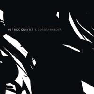 Vertigo Quintet & Barov, D: Vertigo Quintet & Dorota Barov
