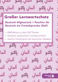 Großer Lernwortschatz Deutsch-Afghanisch/Paschtu für Deutsch als Fremdsprache (DaF)