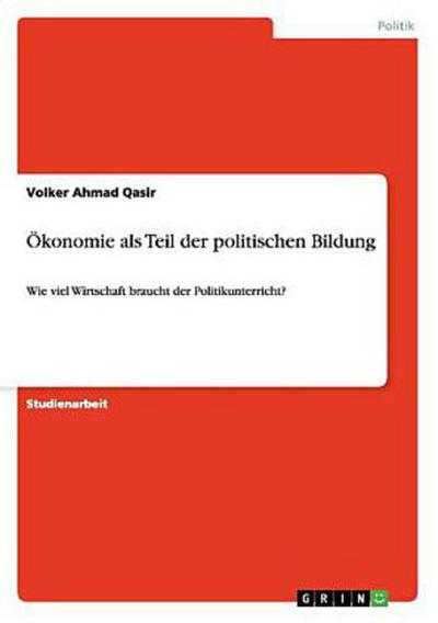 Ökonomie als Teil der politischen Bildung