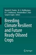 Breeding Climate Resilient and Future Ready Oilseed Crops