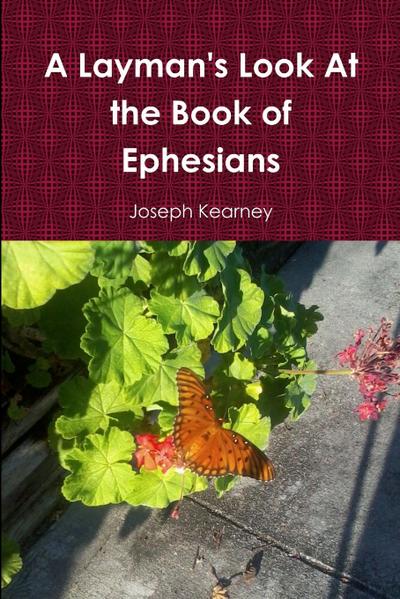 A Layman’s Look At the Book of Ephesians