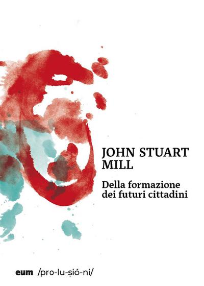 Mill, J: Della formazione dei futuri cittadini