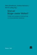 Sind wir Bürger zweier Welten?