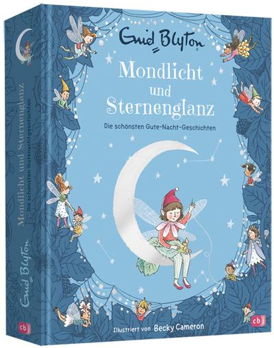 Mondlicht und Sternenglanz - Die schönsten Gutenachtgeschichten