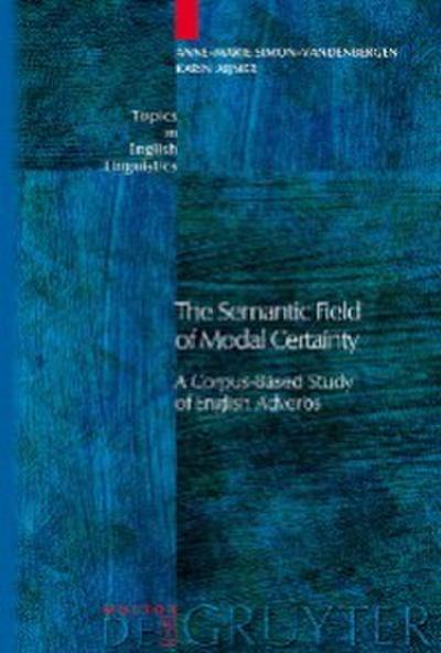 The Semantic Field of Modal Certainty