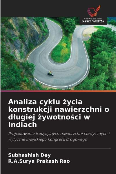 Analiza cyklu ¿ycia konstrukcji nawierzchni o d¿ugiej ¿ywotno¿ci w Indiach