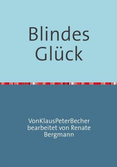 Blindes Glück