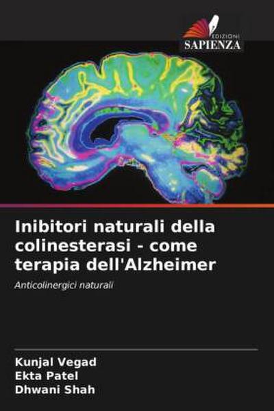 Inibitori naturali della colinesterasi - come terapia dell’Alzheimer