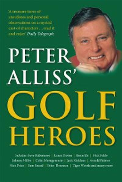 Peter Alliss’ Golf Heroes