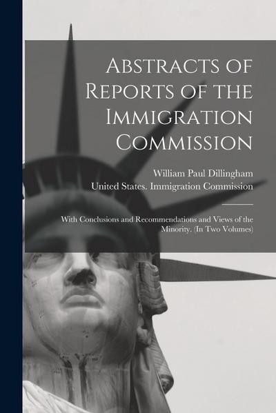 Abstracts of Reports of the Immigration Commission