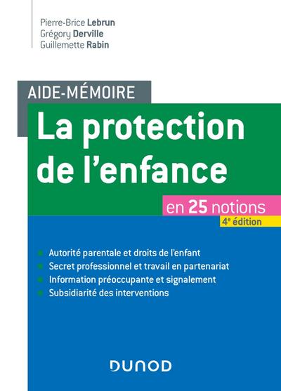 Aide-mémoire - La protection de l’enfance - 4e éd.