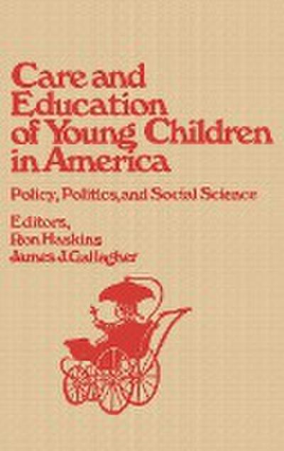 Care and Education of Young Children in America