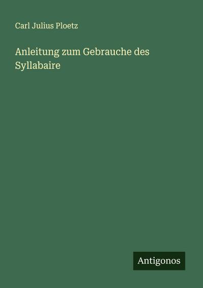 Anleitung zum Gebrauche des Syllabaire