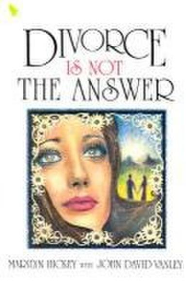 Divorce is Not the Answer: