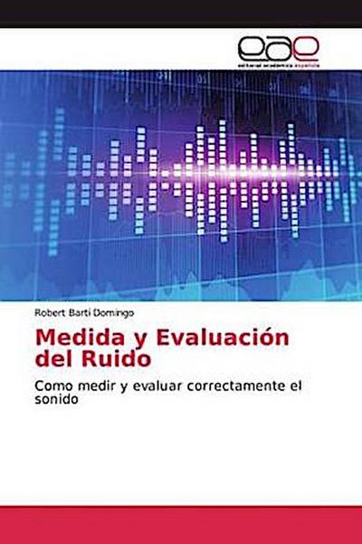 Medida y Evaluación del Ruido