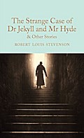 The Strange Case of Dr Jekyll and Mr Hyde & Ot