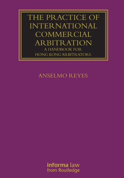 The Practice of International Commercial Arbitration