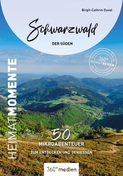 Schwarzwald - Der Süden - HeimatMomente