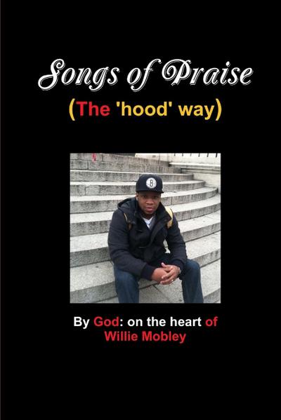 Songs of Praise (the hood way)